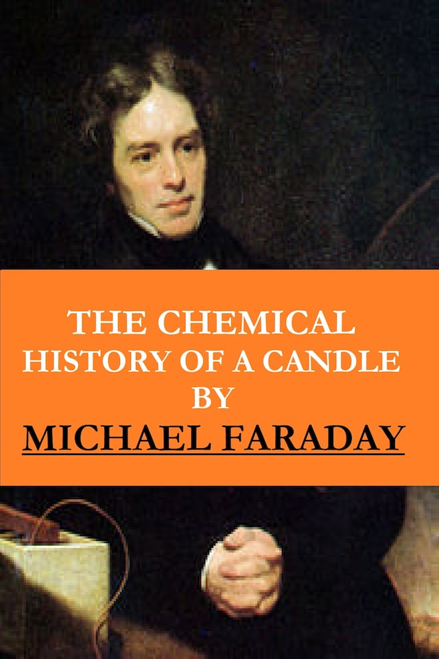 Copertina del libro per The Chemical History of a Candle ( The Illustrated, New Impression Original Edition)