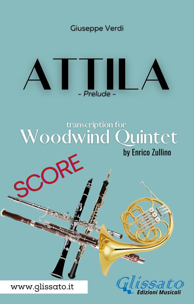 Book cover for Attila (prelude) Woodwind quintet - score