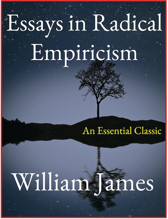 Book cover for Essays in Radical Empiricism