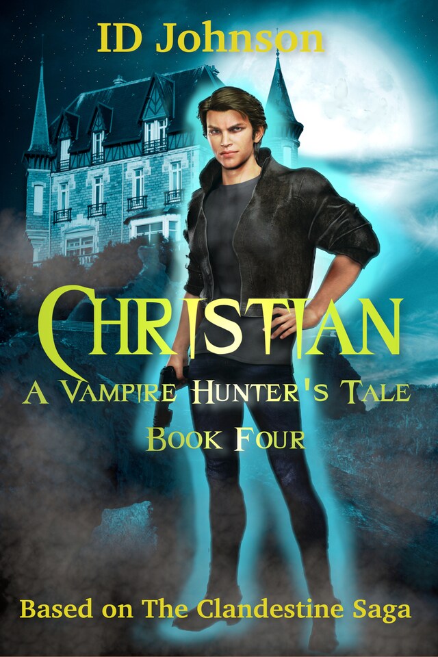 Boekomslag van Christian: A Vampire Hunter’s Tale Book Four