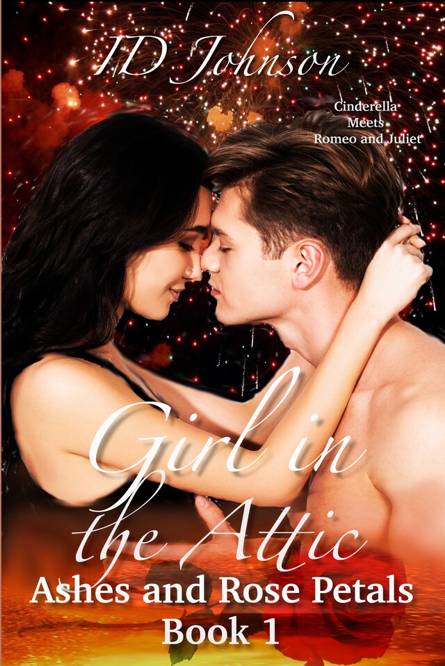 Couverture de livre pour Girl in the Attic: Ashes and Rose Petals Book One