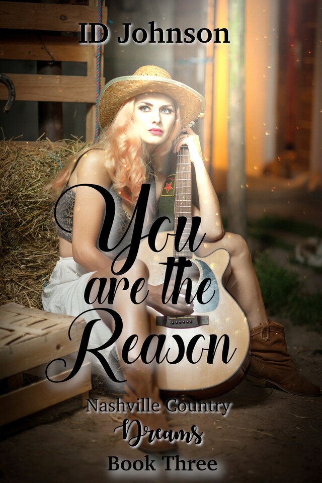 Portada de libro para You Are the Reason: Nashville Country Dreams Book Three