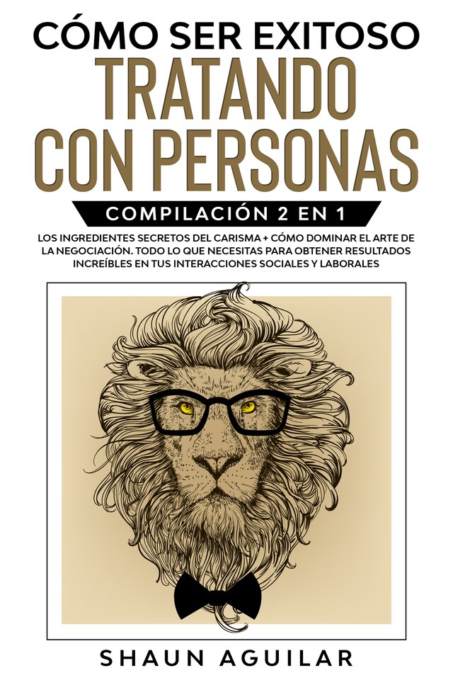 Book cover for Cómo ser Exitoso Tratando con Personas