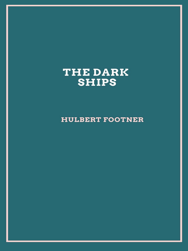 Book cover for The Dark Ships