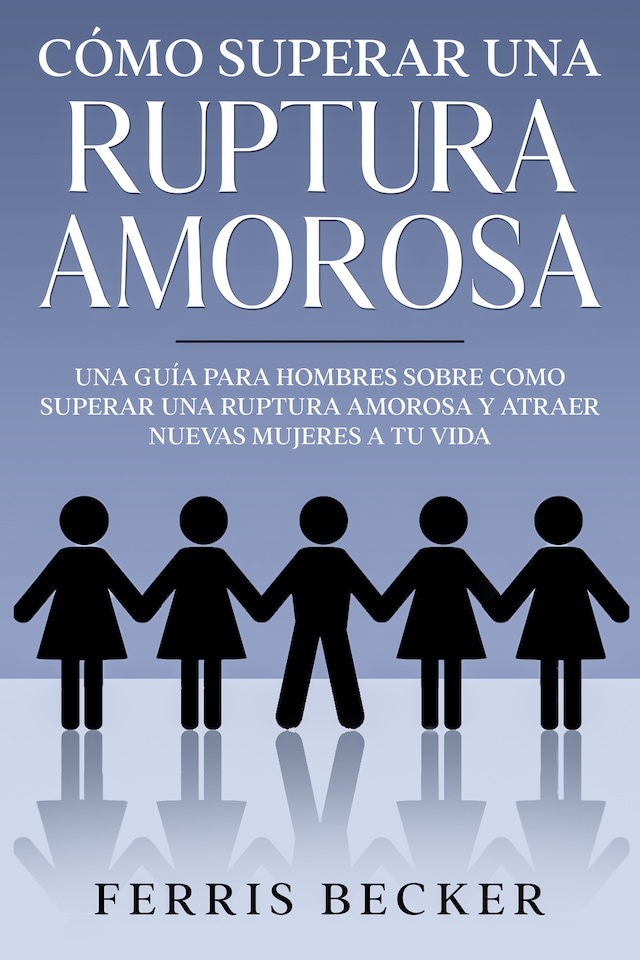 Book cover for Cómo Superar una Ruptura Amorosa