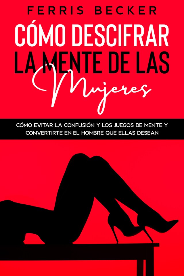Book cover for Cómo Descifrar la Mente de las Mujeres