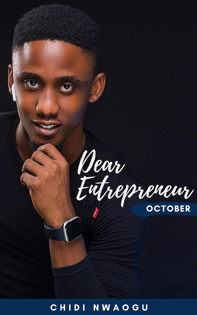 Dear Entrepreneur: October