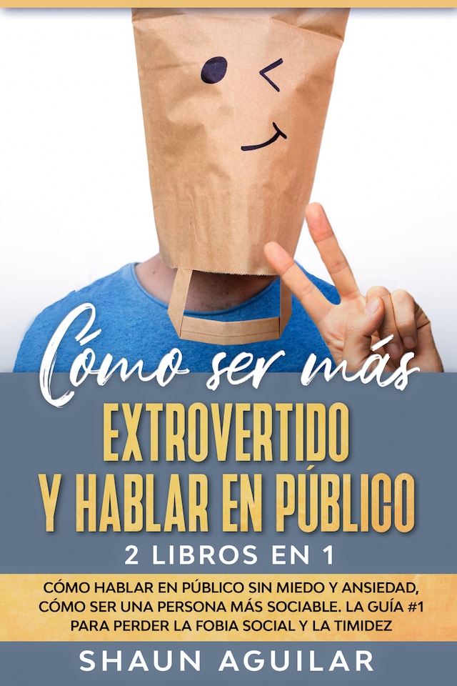 Portada de libro para Cómo ser más Extrovertido y Hablar en Público