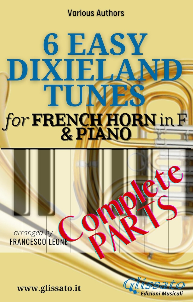 Book cover for 6 Easy Dixieland Tunes - French Horn in F & Piano (complete)