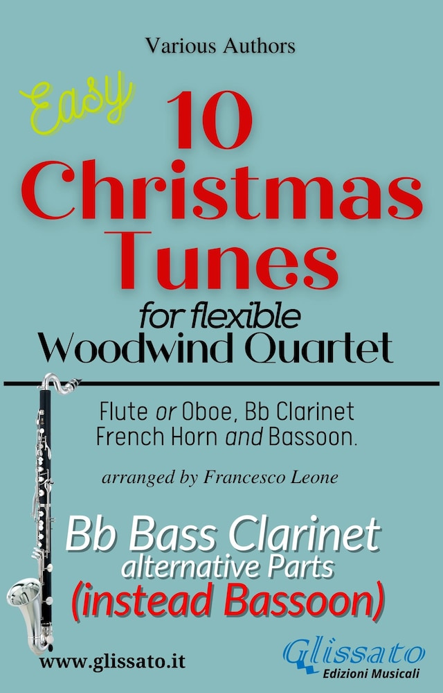Kirjankansi teokselle Bass Clarinet part (instead Bassoon) of "10 Christmas Tunes" for Flex Woodwind Quartet