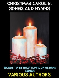 Christmas Carols, Songs and Hymns