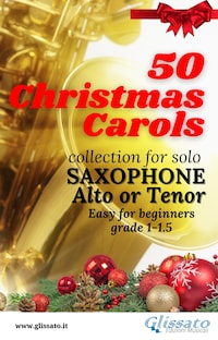50 Christmas Carols for solo Saxophone