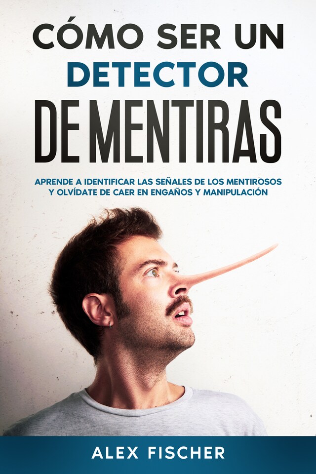 Copertina del libro per Cómo ser un Detector de Mentiras