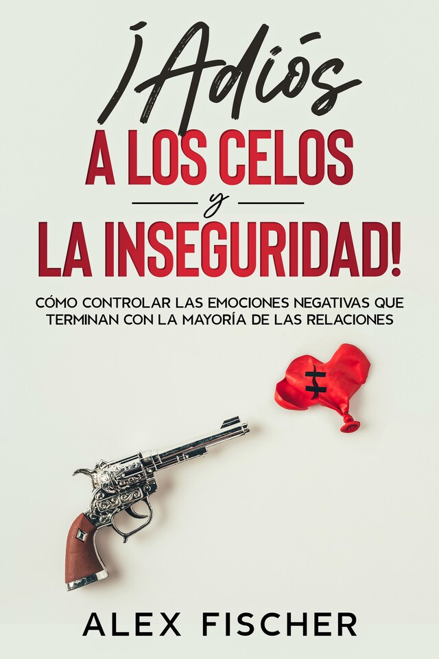 Buchcover für ¡Adiós a los Celos y la Inseguridad!