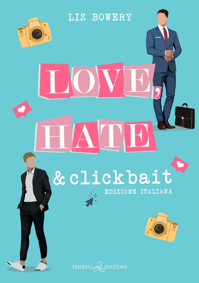 Book cover for Love, Hate & Clickbait