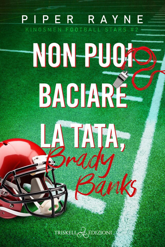 Book cover for Non puoi baciare la tata, Brad Banks