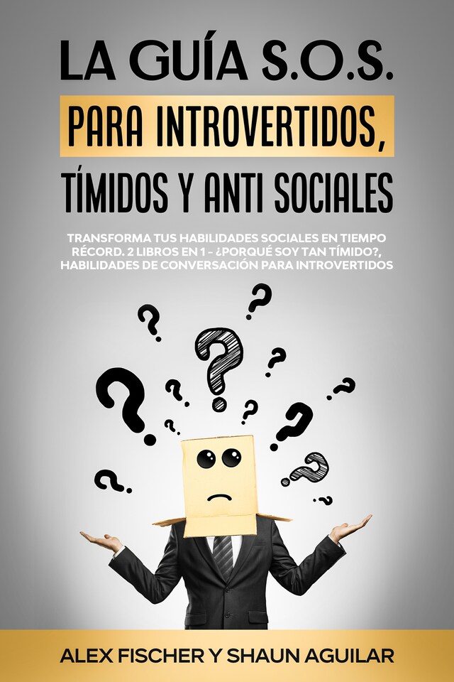 Book cover for La Guía S.O.S. para Introvertidos, Tímidos y Anti Sociales