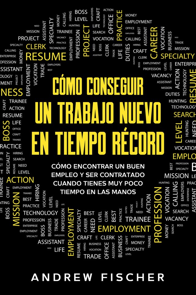 Couverture de livre pour Cómo Conseguir un Trabajo Nuevo en Tiempo Récord