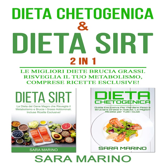 Dieta Chetogenica  &  Dieta Sirt  2 IN 1