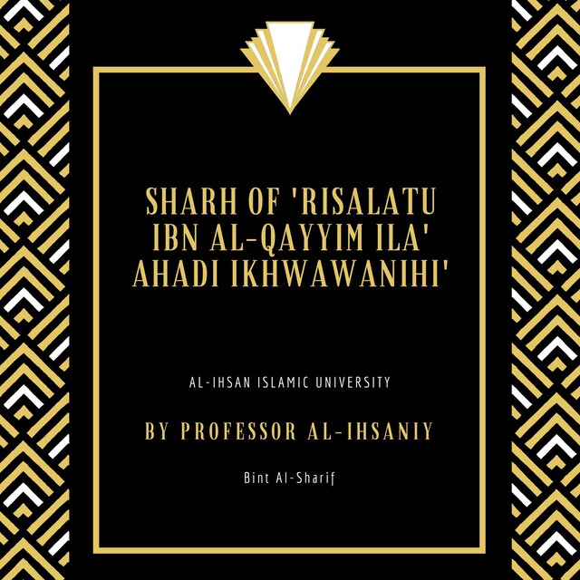 Book cover for Sharh of 'Risalatu ibn al-Qayyim ila' Ahadi Ikhwawanihi'