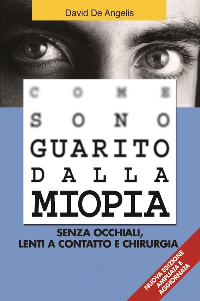 Buchcover für Come Sono Guarito dalla Miopia. Senza occhiali, lenti a contatto e chirurgia