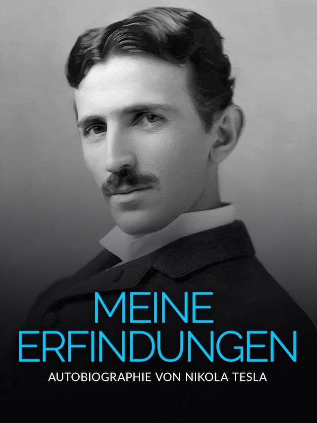 Couverture de livre pour Meine Erfindungen (Übersetzt)