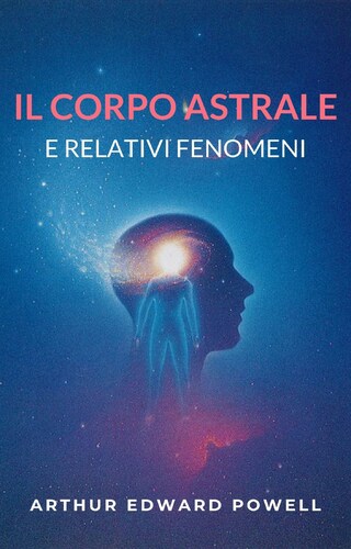 Il corpo astrale e relativi fenomeni bookCoverFor