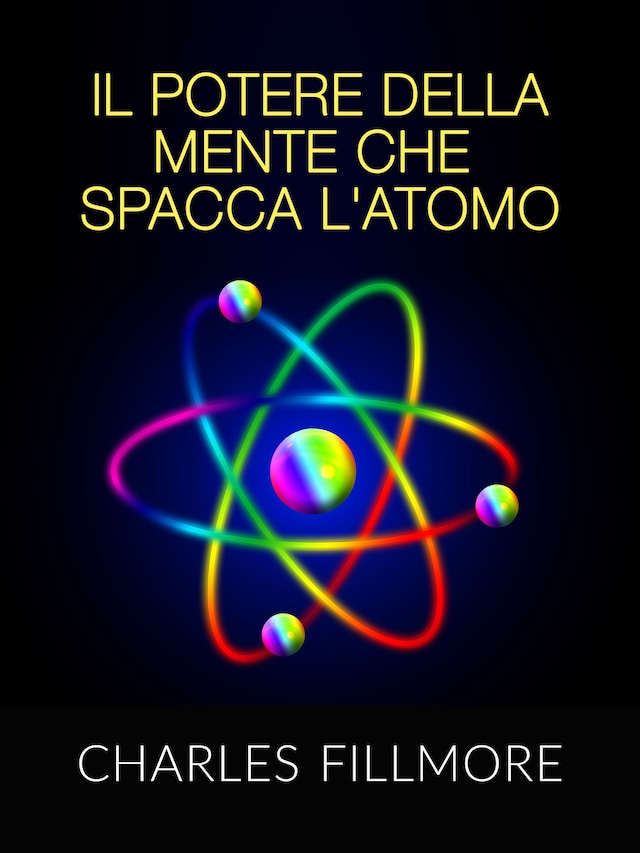 Portada de libro para Il potere della mente che spacca l'atomo (Tradotto)