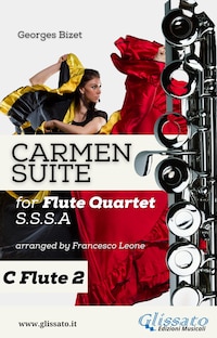"Carmen" Suite for Flute Quartet (C Flute 2)