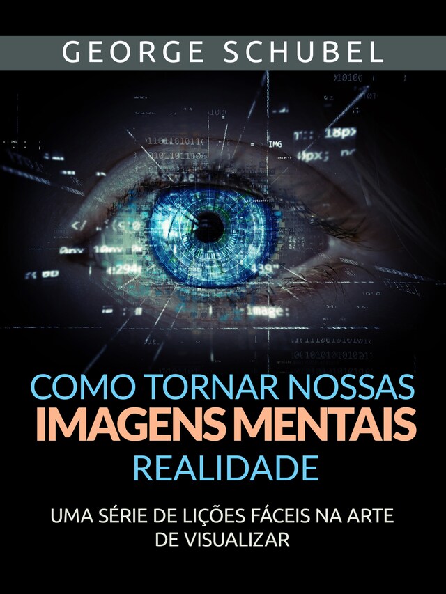 Book cover for Como tornar nossas imagens mentais realidade (Traduzido)