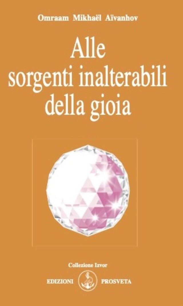 Buchcover für Alle sorgenti inalterabili della gioia