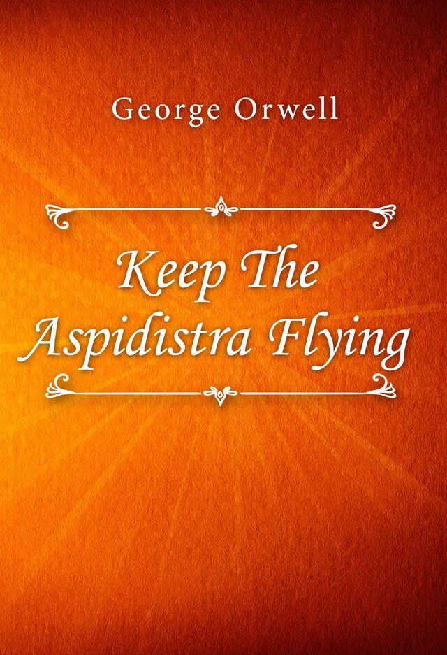 Kirjankansi teokselle Keep The Aspidistra Flying
