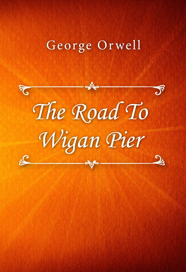 Boekomslag van The Road To Wigan Pier