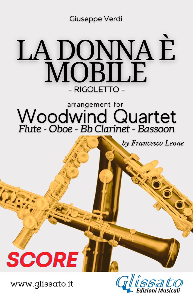 Couverture de livre pour La Donna è Mobile - Woodwind Quartet (SCORE)