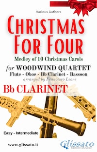 (Bb Clarinet) Christmas for four - Woodwind Quartet