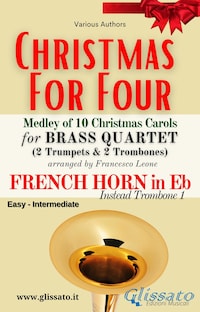 (Eb Horn opt.) Christmas for four - Brass Quartet