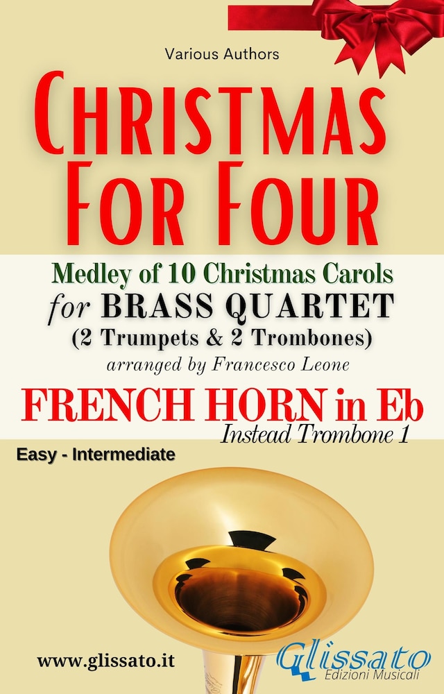 Boekomslag van French Horn in Eb part (instead Trombone 1) -"Christmas for four" Brass Quartet Medley