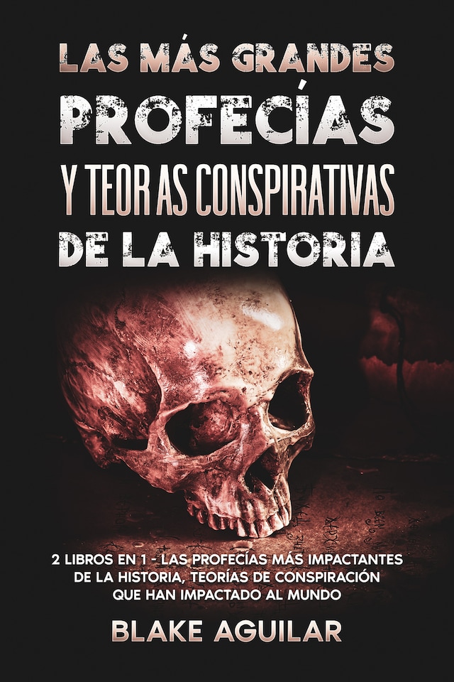 Book cover for Las más Grandes Profecías y Teorías Conspirativas de la Historia