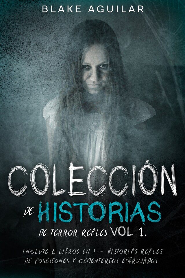 Bokomslag för Colección de Historias de Terror Reales Vol 1.