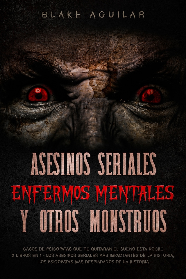 Buchcover für Asesinos Seriales, Enfermos Mentales y otros Monstruos