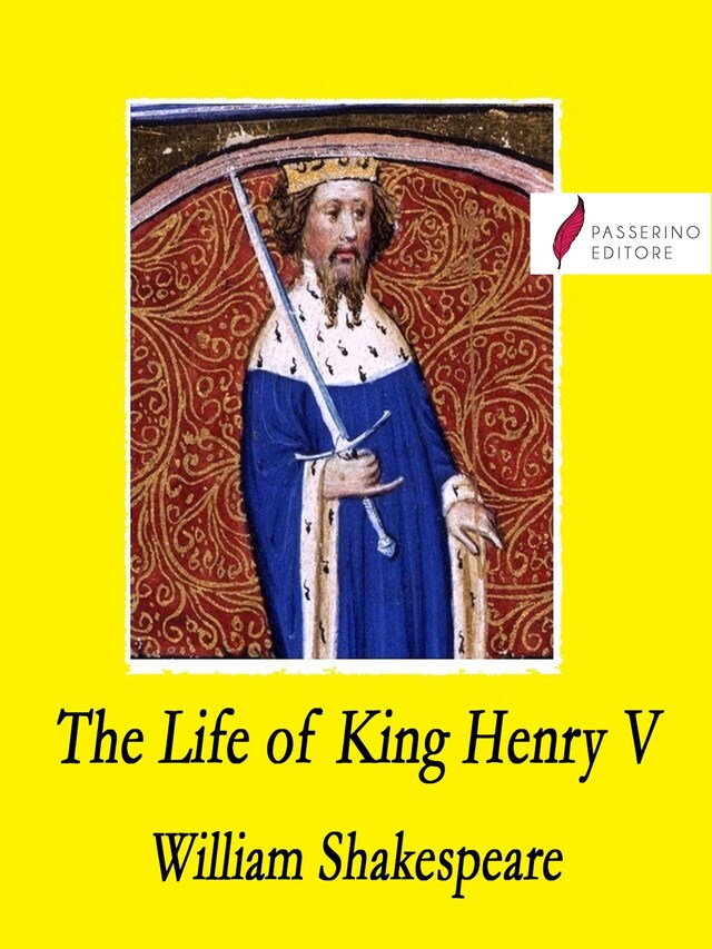 The Life of King Henry V