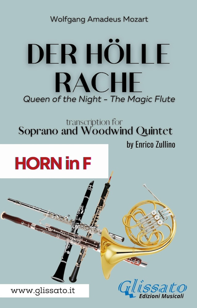 Okładka książki dla Der Holle Rache - Soprano and Woodwind Quintet (French Horn in F)