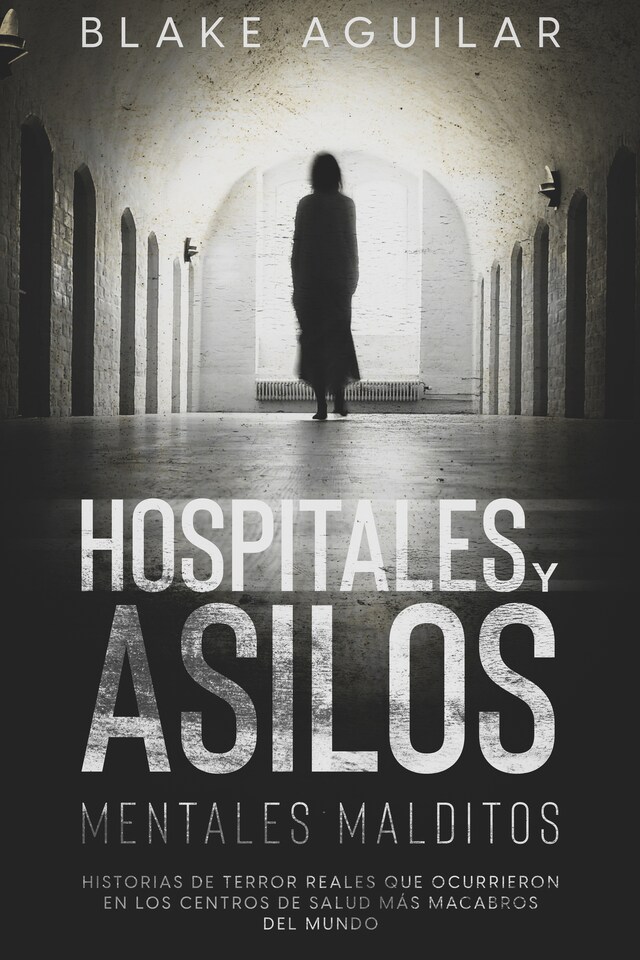 Okładka książki dla Hospitales y Asilos Mentales Malditos