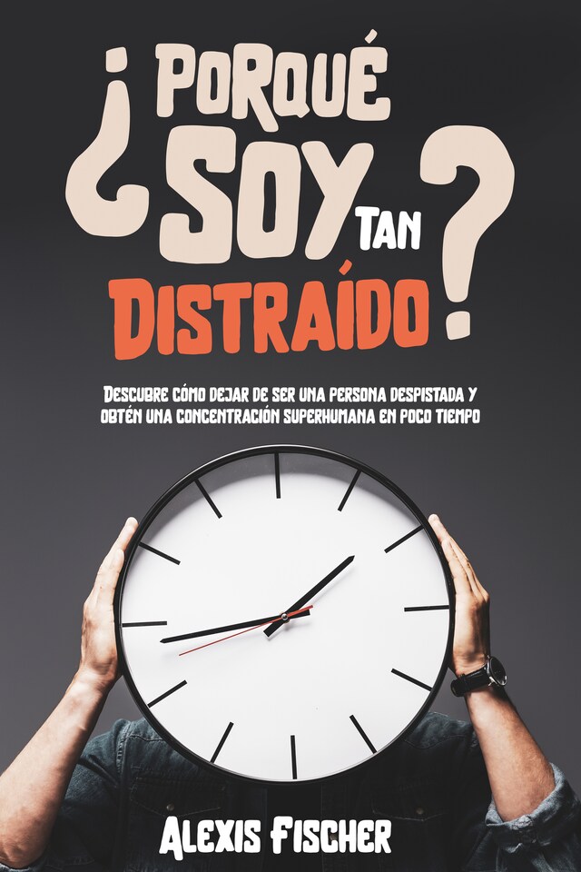 Copertina del libro per ¿Porqué Soy Tan Distraído?