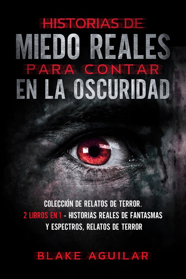 Buchcover für Historias de Miedo Reales para Contar en la Oscuridad