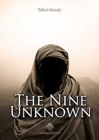 The Nine Unknown