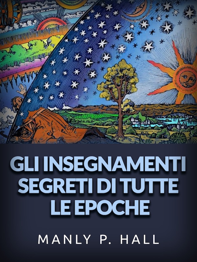 Bokomslag för Gli Insegnamenti Segreti di tutte le epoche (Tradotto)