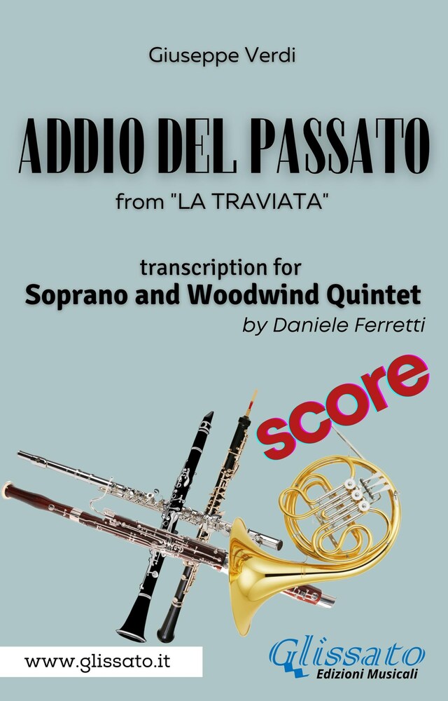 Kirjankansi teokselle (Score) Addio del passato - Soprano & Woodwind Quintet
