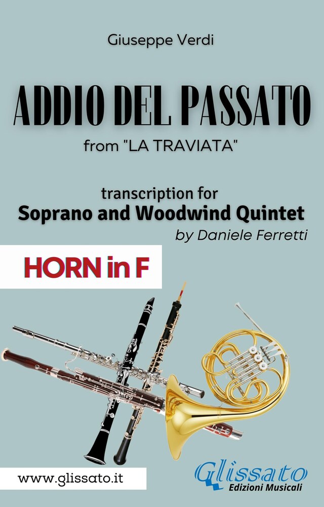 Kirjankansi teokselle (Horn in F) Addio del passato - Soprano & Woodwind Quintet