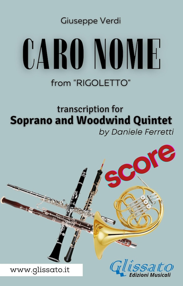 Kirjankansi teokselle (Score) Caro Nome - Soprano & Woodwind Quintet